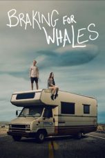 Nonton film Braking for Whales (2019)