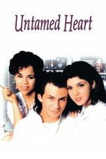 Nonton film Untamed Heart (1993)