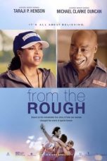 Nonton film From the Rough (2013)