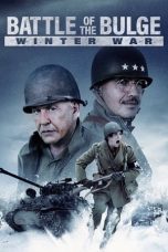 Nonton film Battle of the Bulge: Winter War (2020)