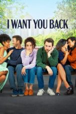 Nonton film I Want You Back (2022)