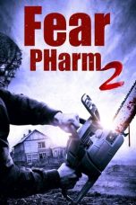 Nonton film Fear PHarm 2 (2021)