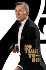 Nonton film No Time to Die (2021)