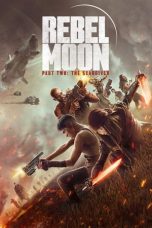 Nonton film Rebel Moon – Part Two: The Scargiver (2024)