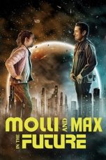 Nonton film Molli and Max in the Future (2024)