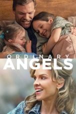 Nonton film Ordinary Angels (2024)